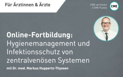Dr. Huppertz-Thyssen als Referent zum Fortbildung: Hygienemanagement und Infektionsschutz von zentralvenösen Systemen